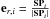 Mathematical equation: \hbox{${\vec e}_{r,i} = \frac{\vec{ SP}_i}{|\vec{ SP}_i|}$}
