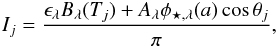Mathematical equation: \begin{eqnarray*} I_j = \frac{\epsilon_{\lambda} B_{\lambda}(T_j) + A_\lambda \phi_{\star,\lambda}(a) \cos\theta_j}{\pi}, \end{eqnarray*}