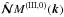 Mathematical equation: \hbox{$\hatNNN M^{\rm(III,0)}({\bm k})$}