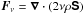 Mathematical equation: \hbox{$\FF_\nu=\nab\cdot(2\nu\rho\SSSS)$}