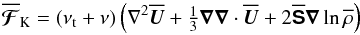 Mathematical equation: \begin{equation} \meanFFFF_{\rm K}=(\nut+\nu)\left(\nabla^2\meanUU+\onethird\nab\nab\cdot\meanUU +2\meanSSSS\nab\ln\meanrho\right) \end{equation}