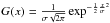 \hbox{$G(x)=\frac{1}{\sigma \sqrt{2\pi}} \exp^{-\frac{1}{2} \frac{x}{\sigma}^2}$}