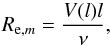 \begin{equation} R_{{\rm e},m} = { V(l) l \over \nu }, \end{equation}