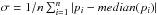 Mathematical equation: \hbox{$\sigma = 1/n\sum_{i=1}^{n} |p_i - median(p_i)|$}
