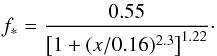Mathematical equation: \begin{eqnarray} f_* = \frac{0.55}{\left[1 + (x/0.16)^{2.3}\right]^{1.22}}\cdot \label{fmod} \end{eqnarray}