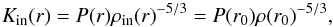 Mathematical equation: \appendix \setcounter{section}{3} \begin{equation} K_{\rm in}(r)=P(r)\rho_{\rm in}(r)^{-5/3}=P(r_0)\rho(r_0)^{-5/3}, \end{equation}