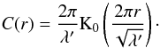 \begin{equation} C(r)=\frac{2\pi}{\lambda'}\mathrm{K}_{0}\left( \frac{2\pi r}{\sqrt{\lambda'}} \right)\cdot \end{equation}