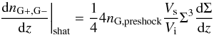 Mathematical equation: \appendix \setcounter{section}{1} \begin{equation} \frac{\dr n_{\rm G+,G-}}{\dr z}\bigg|_{\rm shat}=\frac{1}{4}4 n_{\rm G,preshock}\frac{\Vs}{\Vi} \Sigma^3 \frac{\dr \Sigma}{\dr z} \end{equation}