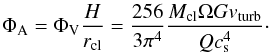 Mathematical equation: \begin{equation} \Phi_{\rm A}=\Phi_{\rm V} \frac{H}{r_{\rm cl}} = \frac{256}{3 \pi^{4}} \frac{M_{\rm cl} \Omega G v_{\rm turb}}{Q c_{\rm s}^{4}}\cdot \label{eq:phiacoll} \end{equation}