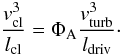 Mathematical equation: \begin{equation} \frac{v_{\rm cl}^{3}}{l_{\rm cl}} = \Phi_{\rm A} \frac{v_{\rm turb}^{3}}{l_{\rm driv}}\cdot \end{equation}