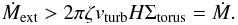 Mathematical equation: \begin{equation} \dot{M}_{\rm ext} > 2 \pi \zeta v_{\rm turb} H \Sigma_{\rm torus} = \dot{M}. \end{equation}