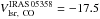 Mathematical equation: \hbox{$V_{\rm{lsr,~CO}}^{\rm{IRAS\,05358}}=-17.5$}