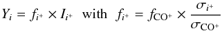 Mathematical equation: $$ {Y}_i = f_{i^+} \times I_{i^+} \;\;{\rm with} \;\; f_{i^+} = {f}_{\rm CO^+} \times \frac{\sigma_{i^+}}{\sigma_{\rm CO^+}} $$