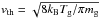 Mathematical equation: \hbox{$v_{\rm{th}}=\sqrt{8 k_{\rm{B}} T_{\rm{g}} \slash \pi m_{\rm{g}}}$}