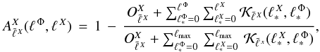 Mathematical equation: \begin{equation} A_{\tell{X}}^{X}(\ellphi,\ellx) \, = \, 1 \, - \, \frac{ O_{\tell{X}}^{X}+\sum_{\ell_{*}^{\Phi}=0}^{\ellphi}\sum_{\ell_{*}^{X}=0}^{\ellx}{\cal K}_{\tell{X}}(\ell_*^{\,X}, \ell_*^{\,\Phi})} {O_{\tell{X}}^{X}+\sum_{\ell_*^{\,\Phi}=0}^{\ellmax} \, \sum_{\ell_*^{\,X}=0}^{\ellmax}\, {\cal K}_{\tell{x}}(\ell_*^{\,X}, \ell_*^{\,\Phi})}, \label{Xaccuracydef} \end{equation}