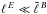 Mathematical equation: \hbox{$\elle \ll \tell{B}$}