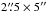 Mathematical equation: \hbox{$2\farcs 5 \times 5\arcsec$}