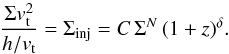 Mathematical equation: \begin{equation} \frac{\Sigma v _{\rm t}^2}{h/v _{\rm t}}=\Sigma_{\mathrm{inj}}=C \, \Sigma^N \, (1+z)^\delta. \end{equation}