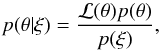 Mathematical equation: \begin{equation} p(\vec{\theta}|\xi)=\frac{\mathcal{L}(\vec{\theta}) p(\vec{\theta})}{p(\xi)}, \label{eq:bayes} \end{equation}