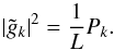 Mathematical equation: \appendix \setcounter{section}{1} \begin{equation} |\tilde{g}_k|^2=\frac{1}{L}P_k. \label{eq:PS_gtilde} \end{equation}