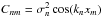 Mathematical equation: \hbox{$C_{nm}=\sigma_n^2\cos(k_n x_m)$}