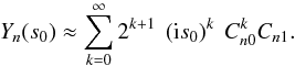 Mathematical equation: \appendix \setcounter{section}{2} \begin{equation} Y_n(s_0) \approx \sum_{k=0}^\infty 2^{k+1}\ \left(\im s_0\right)^k\ \Cnzero^k\Cnone. \label{eq:taylorYn} \end{equation}