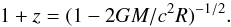 Mathematical equation: \begin{equation} 1+z=(1-2GM/c^2R)^{-1/2} . \label{eq:zdef} \end{equation}