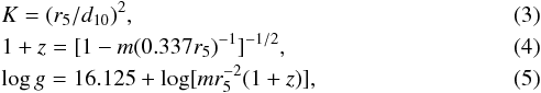 Mathematical equation: \begin{eqnarray} \label{eq:coupling1} && K = (r_5/d_{10})^2, \\ && 1 + z = [1-m(0.337r_5)^{-1}]^{-1/2}, \\ \label{eq:coupling3}&& \log g = 16.125+\log [mr_5^{-2}(1+z)], \end{eqnarray}