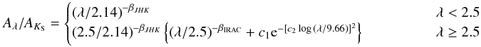 \begin{equation} \label{extlaw} A_\lambda/A_{{K}_{\mathrm{S}}} = \begin{cases} \left(\lambda/2.14\right)^{-\beta_{JHK}} & \qquad\qquad\lambda < 2.5 \\ \left(2.5/2.14\right)^{-\beta_{JHK}} \left\{\left(\lambda/2.5\right)^{-\beta_{\mathrm{IRAC}}} +c_{1}{\rm e}^{-[c_{2} \log{(\lambda/9.66)}]^{2}} \right\} & \qquad\qquad\lambda\geq2.5 \\ \end{cases} \end{equation}