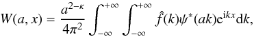 Mathematical equation: \begin{equation} W(a,{ x})=\frac{a^{2-\kappa}}{4\pi^2} \int_{-\infty}^{+\infty} \int_{-\infty}^{+\infty} \hat{f}( k)\psi^{\ast}({\it a k}) {\rm e}^{{\rm i}kx} {{\rm d} k}, \label{wav_transform2} \end{equation}