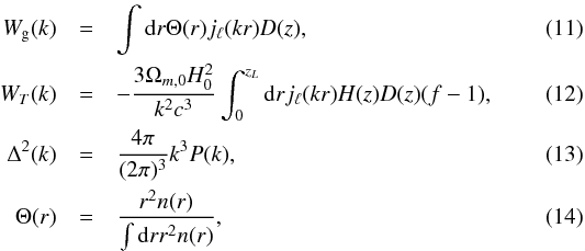 Mathematical equation: \begin{eqnarray} W_{\rm g}(k) &=&\int {\rm d} r \Theta(r) j_\ell(kr) D(z),\\ W_T(k) &=& -\frac{3\Omega_{m,0} H_0^2}{k^2c^3}\int_0^{z_L} {\rm d} r j_\ell(kr)H(z)D(z)(f-1),\\ \Delta^2(k) &=& \frac{4\pi}{(2\pi)^3}k^3P(k),\\ \Theta(r) &=& \frac{r^2n(r)}{\int {\rm d} r r^2 n(r)}, \end{eqnarray}