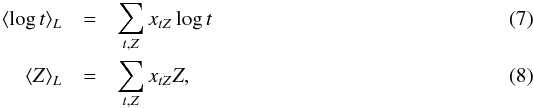 Mathematical equation: \begin{eqnarray} \label{eq:at_flux} \langle \log t\rangle_L &=& \sum_{t,Z} x_{tZ} \log t \\ \label{eq:aZ_flux} \langle Z \rangle_L &=& \sum_{t,Z} x_{tZ} Z, \end{eqnarray}