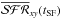 Mathematical equation: \hbox{$\overline{{\cal SFR}}_{xy}(t_{\rm SF})$}