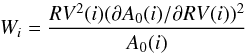 Mathematical equation: \begin{equation} W_{i} = \frac{RV^2(i)(\partial A_0(i)/\partial RV(i))^2 }{ A_0(i)} \end{equation}