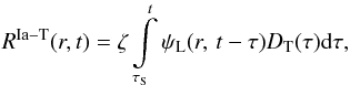 Mathematical equation: \begin{eqnarray} R^{\rm Ia-T}(r,t)= \zeta \int\limits_{\tau_{\rm S}}^{t}{\psi_{\rm L}(r,\,t-\tau)D_{\rm T}(\tau){\rm d}\tau}, \end{eqnarray}