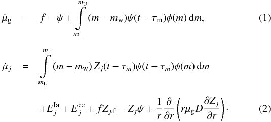 Mathematical equation: \begin{eqnarray} \dot{\mu}_{\rm g} &=&f-\psi + \int\limits_{m_{\rm L}}^{m_{\rm U}}{(m-m_{\rm w})\psi(t-\tau_{\rm m})\phi (m)\,{\rm d}m}, \\[2mm] {\dot{\mu}_j}&=&\int\limits_{m_{\rm L}}^{m_{\rm U}}{(m-m_{\rm w})\,Z_j(t-\tau_m) \psi(t-\tau_m)\phi (m)\,{\rm d}m} \nonumber\\[2mm] &&+E_j^{\rm Ia}+E_j^{\rm cc} + fZ_{j,{\rm f}}-Z_j\psi +\frac{1}{r} \frac{\partial {}}{\partial r} \left(r\mu_{\rm g} D\frac {\partial Z_j}{\partial r}\right)\cdot \end{eqnarray}