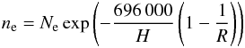 Mathematical equation: \begin{eqnarray} n_{\rm e} =N_{\rm e} \exp \left(-\frac{696\,000}{H}\left(1-\frac{1}{R}\right)\right) \end{eqnarray}