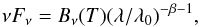 Mathematical equation: \begin{equation} \nu F_\nu = B_\nu(T)(\lambda/\lambda_0)^{-\beta-1}, \end{equation}