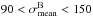 Mathematical equation: \hbox{$90 < \sigma^{\rm B}_{\rm mean} < 150$}