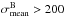 Mathematical equation: \hbox{$\sigma^{\rm B}_{\rm mean} > 200$}
