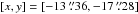 Mathematical equation: \hbox{$[x,y]=[-13\,\farcs{}36,-17\,\farcs{}28]$}
