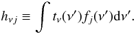 Mathematical equation: \appendix \setcounter{section}{1} \begin{eqnarray} h_{\nu j}\equiv \int t_\nu(\nu')f_j(\nu'){\rm d}\nu' \label{mixmat}. \end{eqnarray}