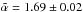Mathematical equation: \hbox{$\tilde{\alpha}=1.69\pm0.02$}