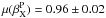 Mathematical equation: \hbox{$\mu(\beta_{\rm X}^{\rm P})=0.96\pm0.02$}