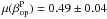 Mathematical equation: \hbox{$\mu(\beta_{\rm op}^{\rm P})=0.49\pm0.04$}