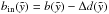 \hbox{$b_{\rm{in}}(\tilde{y}) = b(\tilde{y}) - \Delta d(\tilde{y})$}