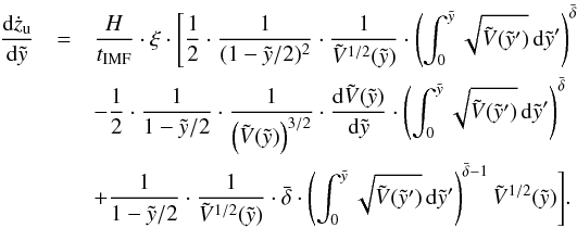 \appendix \setcounter{section}{2} \begin{eqnarray} \frac{{\rm d}\dot{z}_{\rm u} }{{\rm d}\tilde{y}} &=& \frac{H}{t_{\rm{IMF}}} \cdot \xi \cdot \Bigg[\frac{1}{2} \cdot \frac{1}{(1 - \tilde{y}/2)^2} \cdot \frac{1}{\tilde{V}^{1/2}(\tilde{y})} \cdot \left(\int_0^{\tilde{y}} \sqrt{\tilde{V}(\tilde{y}')}\, {\rm d}\tilde{y}' \right)^{\bar{\delta}} \nonumber \\ &&-\frac{1}{2} \cdot \frac{1}{1 - \tilde{y}/2} \cdot\frac{1}{ \left(\tilde{V}(\tilde{y}) \right)^{3/2}} \cdot \frac{{\rm d}\tilde{V}(\tilde{y})}{{\rm d}\tilde{y}} \cdot \left(\int_0^{\tilde{y}} \sqrt{\tilde{V}(\tilde{y}')}\, {\rm d}\tilde{y}' \right)^{\bar{\delta}} \nonumber \\ &&+ \frac{1}{1 - \tilde{y}/2} \cdot \frac{1}{\tilde{V}^{1/2}(\tilde{y})} \cdot \bar{\delta} \cdot \left(\int_0^{\tilde{y}} \sqrt{\tilde{V}(\tilde{y}')}\, {\rm d}\tilde{y}'\right)^{\bar{\delta} - 1} \tilde{V}^{1/2}(\tilde{y}) \Bigg] . \end{eqnarray}