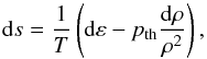 Mathematical equation: \begin{equation} {\rm d}s=\frac{1}{T}\left({\rm d}\varepsilon-p_{\rm th}\frac{{\rm d}\rho}{\rho^{2}}\right),\label{eq:entropy} \end{equation}