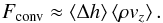 Mathematical equation: \begin{equation} F_{\mathrm{conv}}\approx\left\langle \Delta h\right\rangle \left\langle \rho v_{z}\right\rangle .\label{eq:fconv_approx} \end{equation}