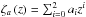 Mathematical equation: \hbox{$\zeta_{a}\left(z\right)=\sum_{i=0}^{2}a_{i}z^{i}$}